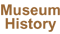 Museum History & Photos